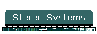 Stereo Systems